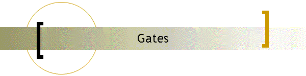 Gates